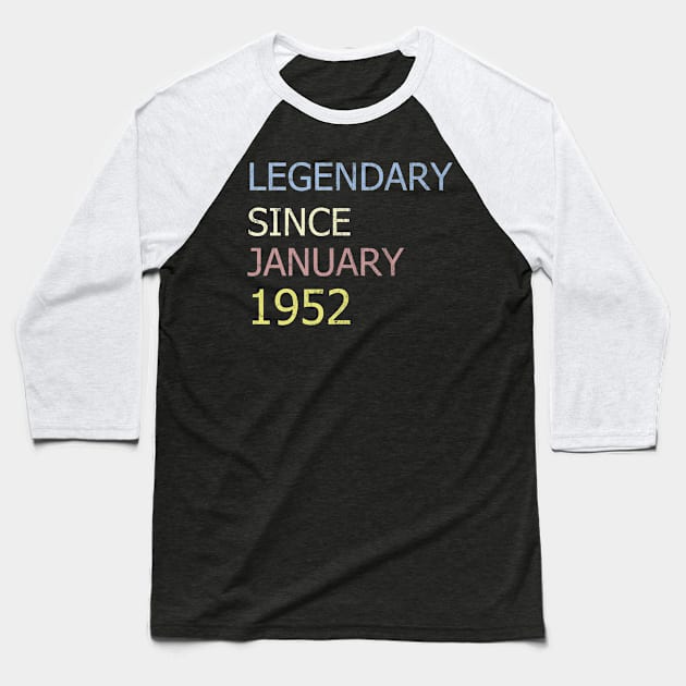 LEGENDARY SINCE JANUARY 1952 Baseball T-Shirt by BK55